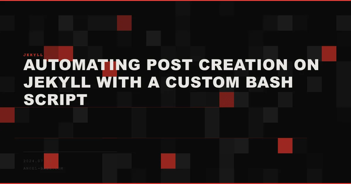Automating Post Creation on Jekyll with a Custom Bash Script